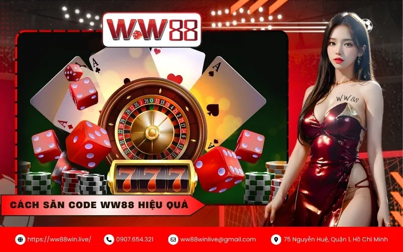 Cách săn code WW88 hiệu quả